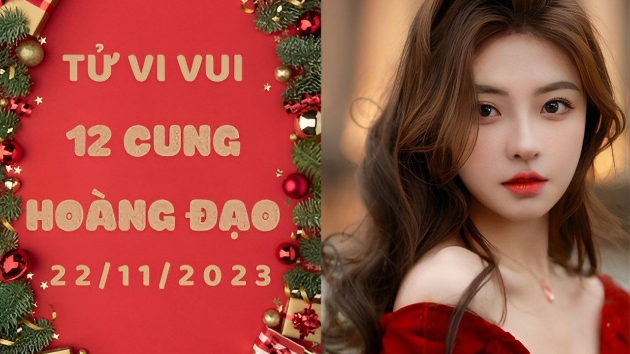 Tử vi vui 12 cung hoàng đạo thứ 4 ngày 22/11: Kim Ngưu quay đầu là bờ, Bọ Cạp bớt gato với người khác đi