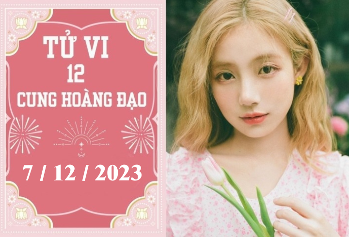 Tử vi vui 12 cung hoàng đạo ngày 7/12: Cự Giải may mắn, Song Ngư áp lực