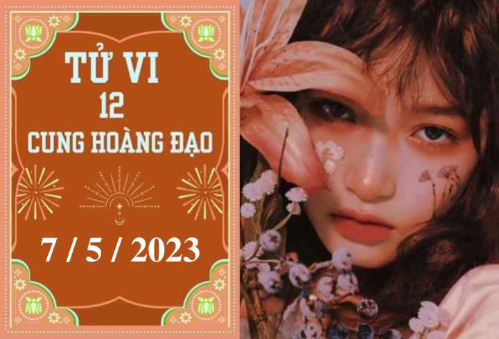 Tử vi vui 12 cung hoàng đạo ngày 7/5: Cự Giải dũng cảm, Thiên Bình cố gắng