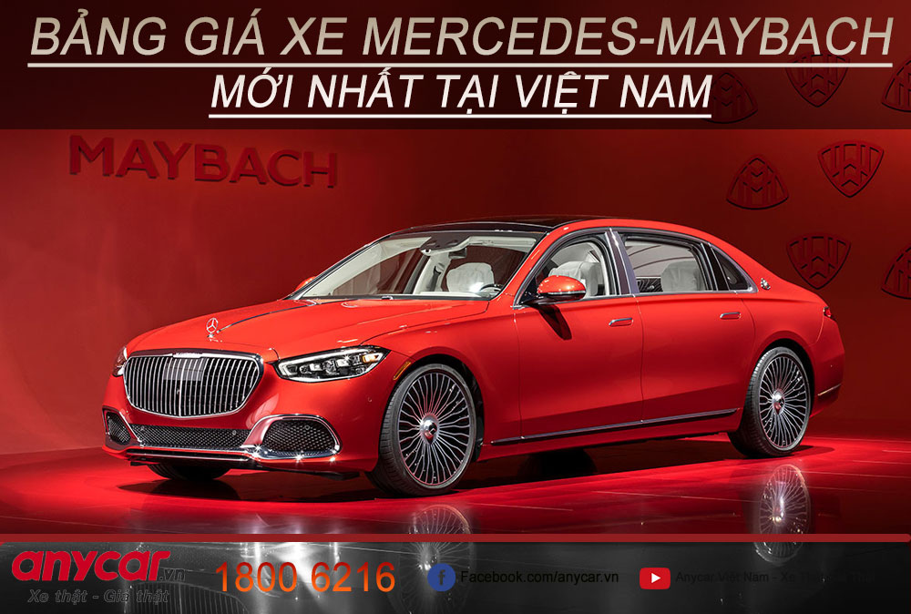 Giá xe Mercedes-Maybach mới nhất tháng 05/2024 tại Việt Nam | anycar.vn