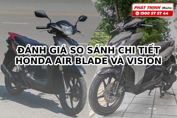 SO SÁNH ĐÁNH GIÁ CHI TIẾT HONDA AIR BLADE VÀ VISION