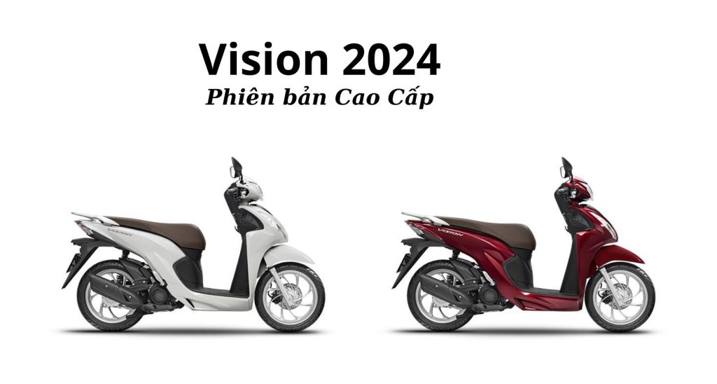 Giá xe Vision 2024 - Giá chính thức từ đại lý xe máy Hòa Bình Minh