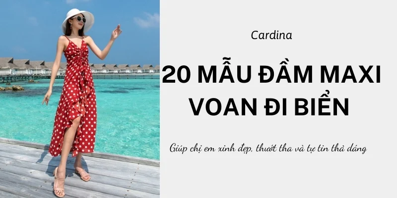 20 Mẫu đầm maxi voan đi biển thướt tha, xinh xắn nhất 2024