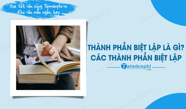 Thành phần biệt lập trong Văn 9 và tầm quan trọng của nó