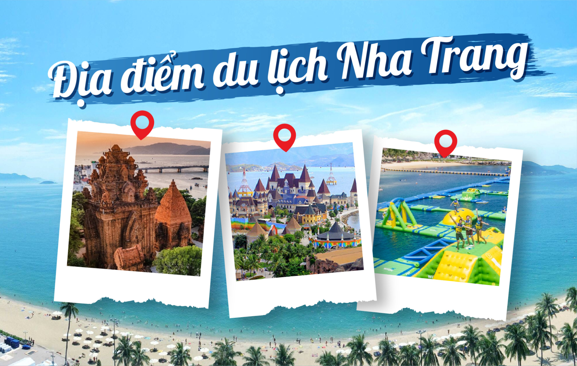 Bỏ túi 14 địa điểm du lịch Nha Trang nổi tiếng, check-in tuyệt đẹp