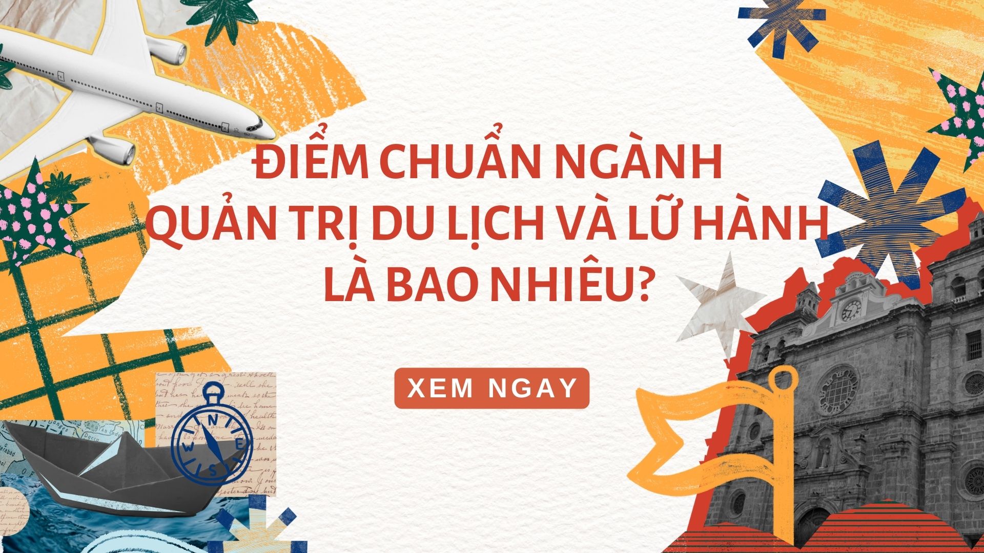 Ngành Quản trị du lịch và lữ hành điểm chuẩn là bao nhiêu?