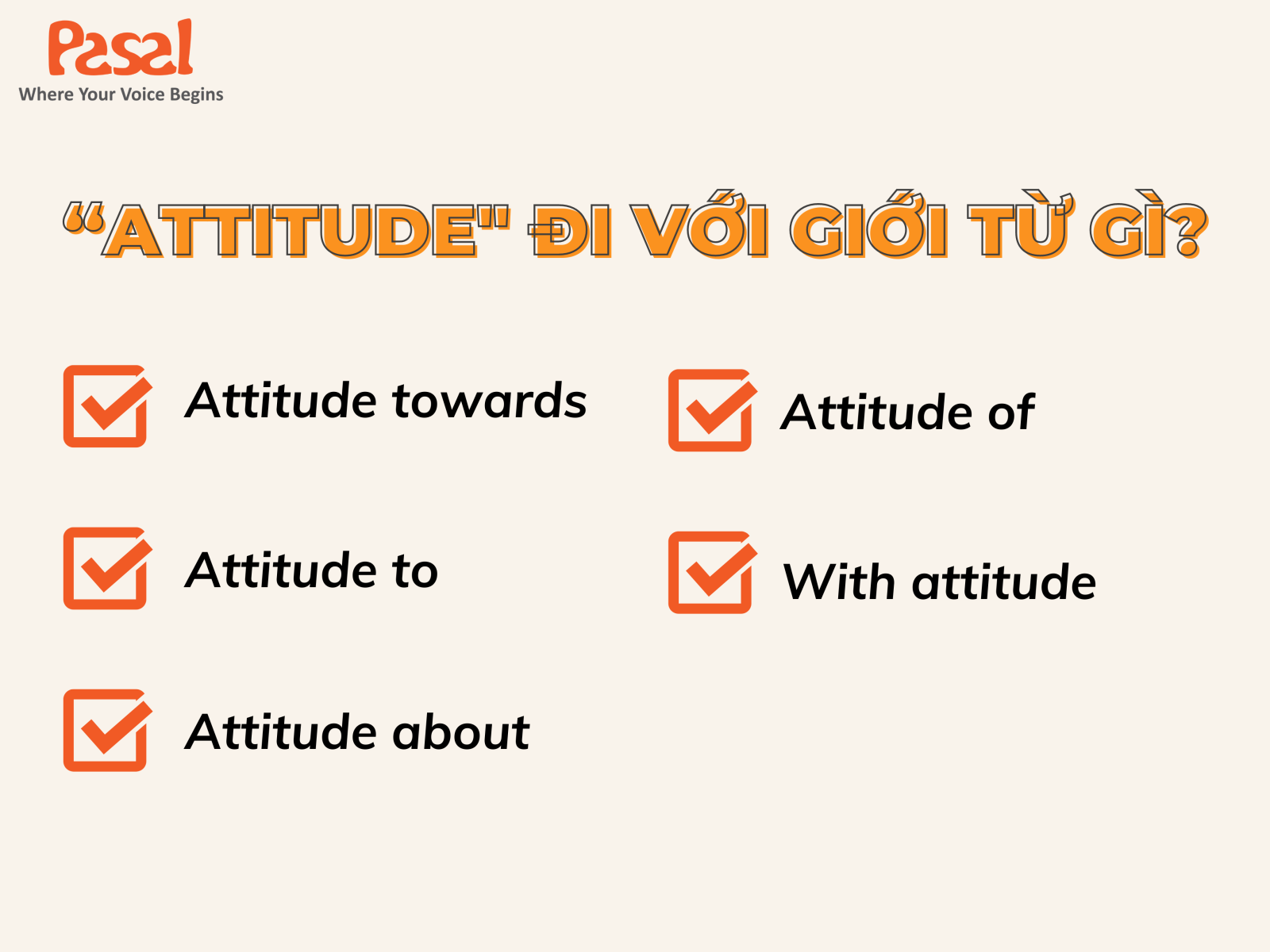 Attitude đi với giới từ gì? Cấu trúc phổ biến và cách dùng trong tiếng Anh