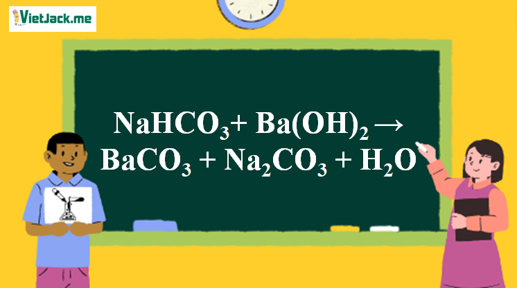 NaHCO3 + Ba(OH)2 → BaCO3 + Na2CO3 + H2O | NaHCO3 ra BaCO3 | Ba(OH)2 ra BaCO3