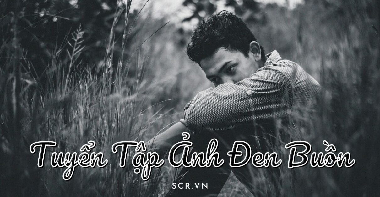 Ảnh Buồn Cô Đơn Nam: 366+ Hình Con Trai Cô Đơn Tâm Trạng