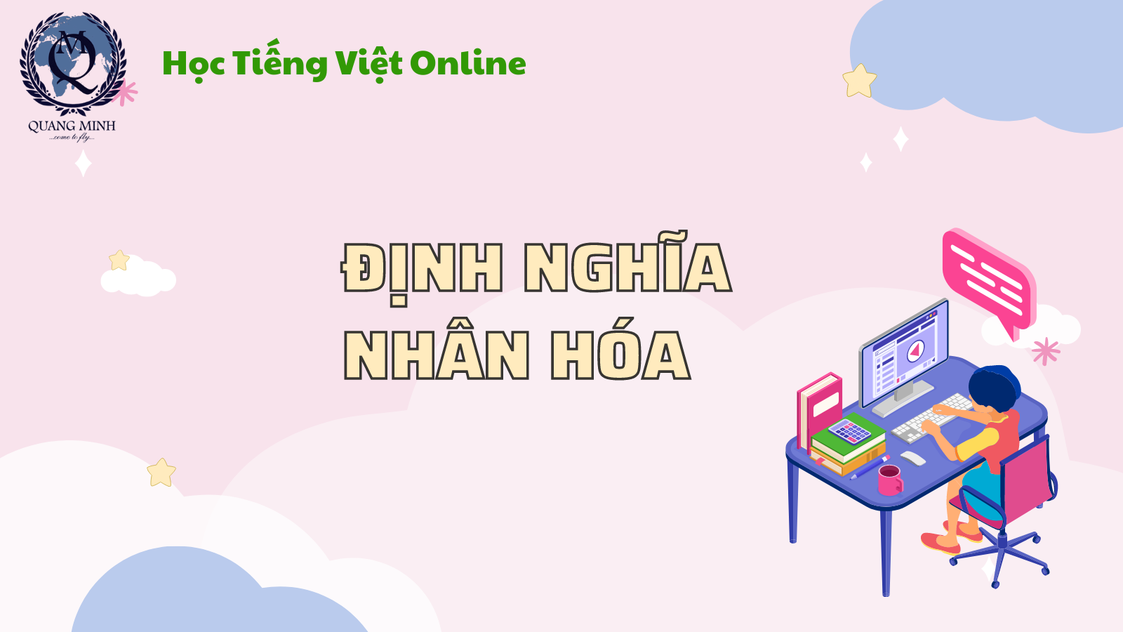 NGỮ PHÁP TIẾNG VIỆT – PHÉP NHÂN HÓA – Du học Quang Minh