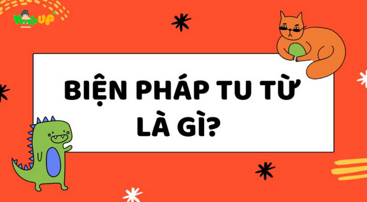 Biện pháp tu từ là gì? Các biện pháp tu từ quan trọng trong tiếng Việt