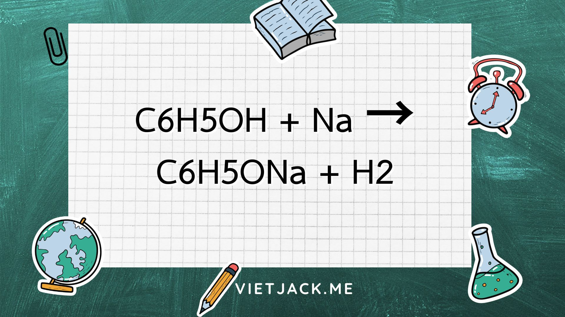 C6H5OH + Na → C6H5ONa + H2 | C6H5OH ra C6H5ONa