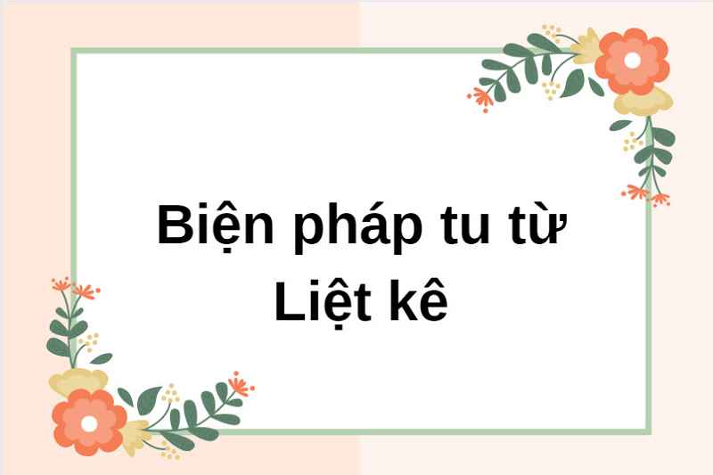 Biện pháp tu từ là gì? Có các loại biện pháp tu từ cần nhớ nào?