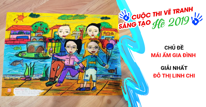 Vẽ tranh sáng tạo hè 2019: Rực rỡ, hồn nhiên và đầy tình yêu thương