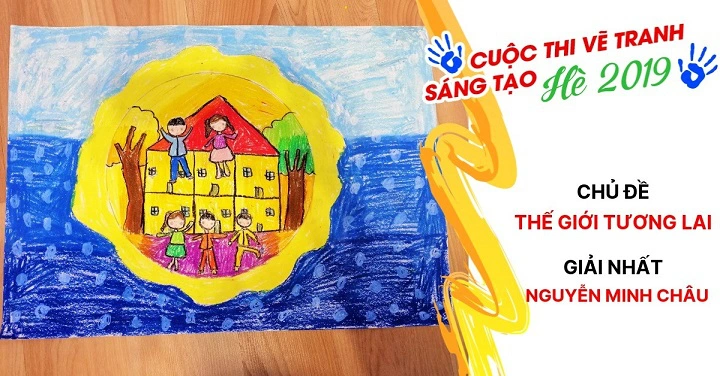 Vẽ tranh sáng tạo hè 2019: Rực rỡ, hồn nhiên và đầy tình yêu thương