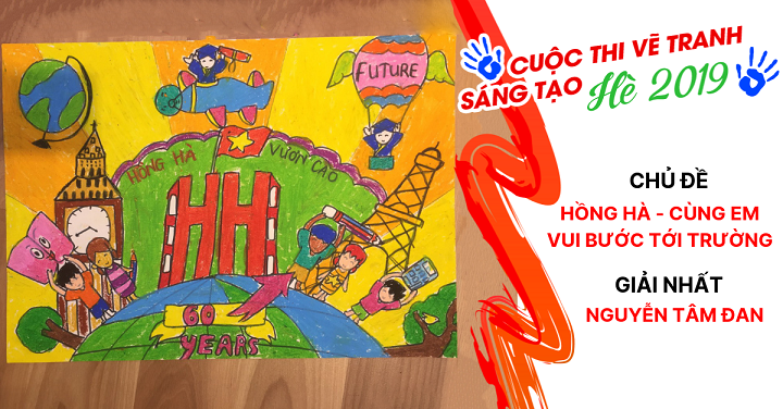 Vẽ tranh sáng tạo hè 2019: Rực rỡ, hồn nhiên và đầy tình yêu thương