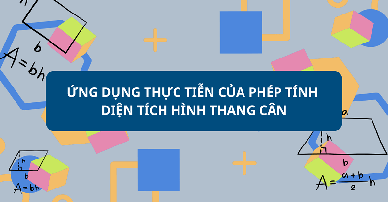 Diện tích hình thang cân: Công thức, cách tính và bài tập ví dụ