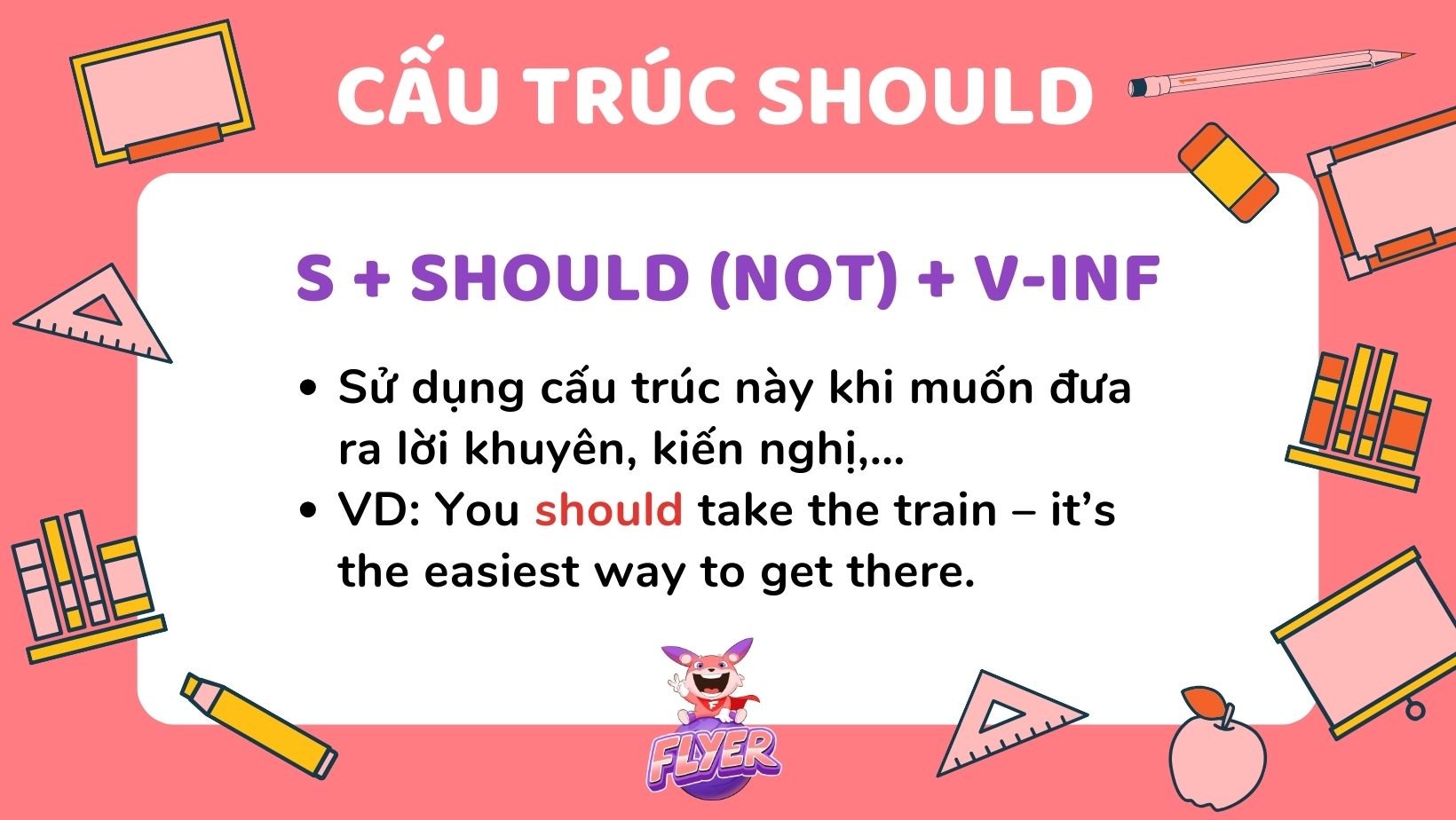 Toàn bộ về 4 cấu trúc “Should” và “Shouldn’t”, phân biệt với “Ought to”