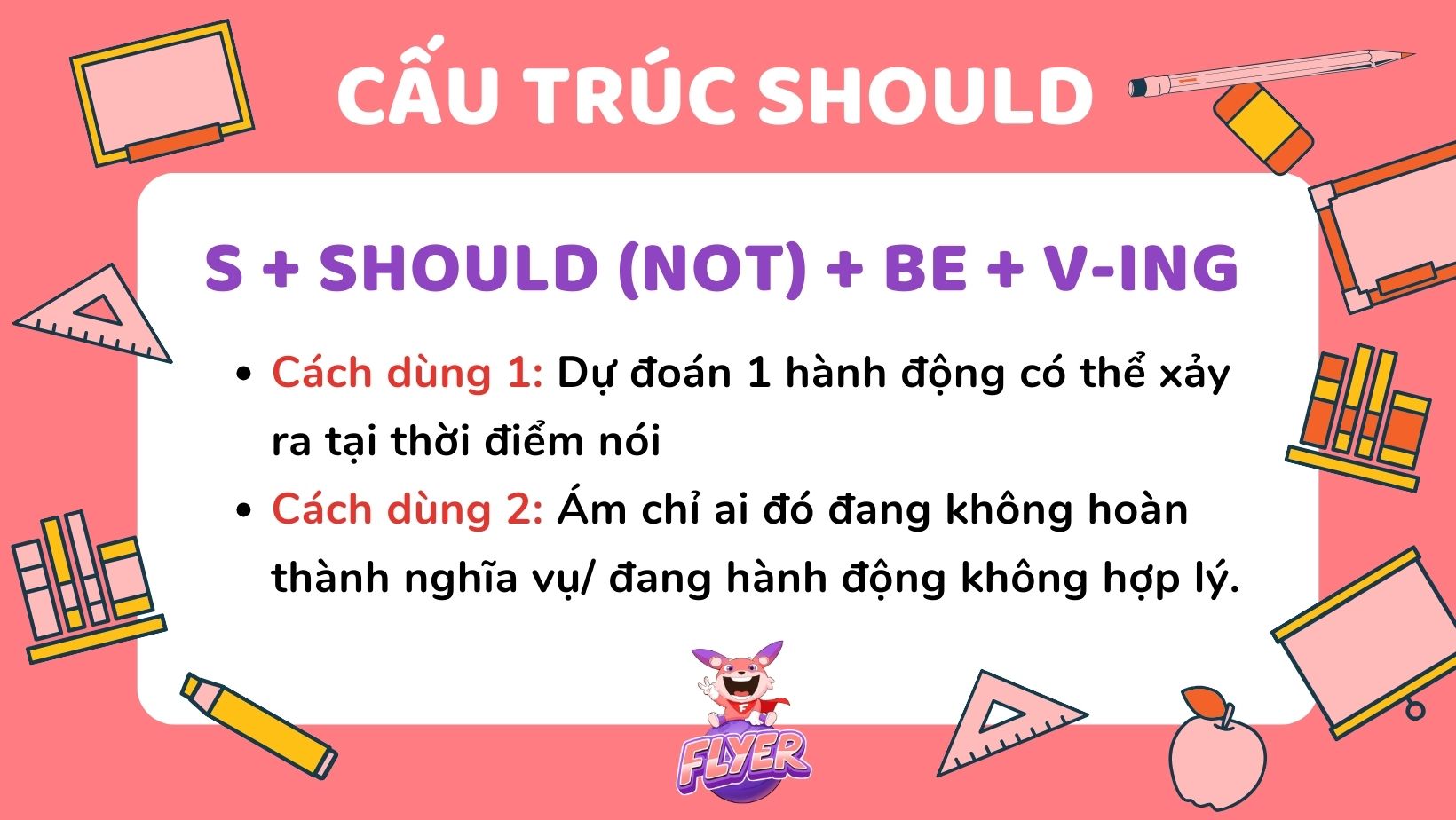 Toàn bộ về 4 cấu trúc “Should” và “Shouldn’t”, phân biệt với “Ought to”