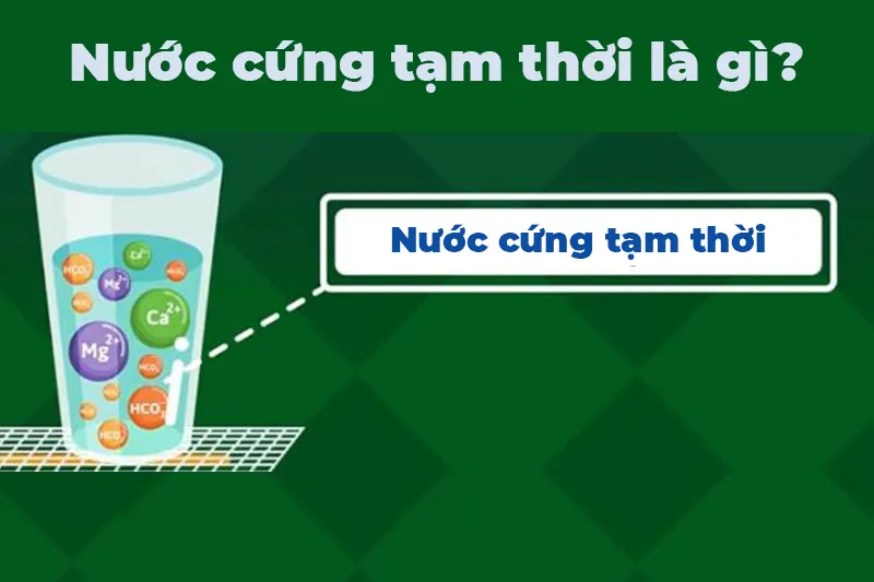 5 chất làm mềm nước cứng tạm thời hiệu quả nhất hiện nay