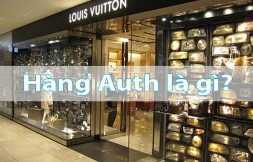 Hàng authentic là gì? Phân biệt hàng auth, hàng replica, hàng fake