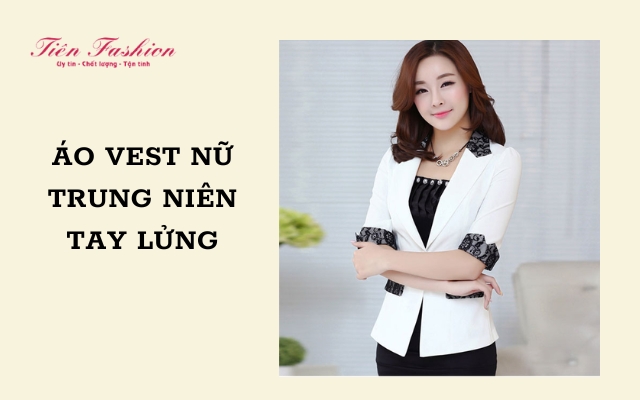 Áo khoác vest nữ trung niên - Món quá tuyệt vời cho các mẹ