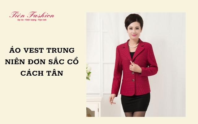 Áo khoác vest nữ trung niên - Món quá tuyệt vời cho các mẹ