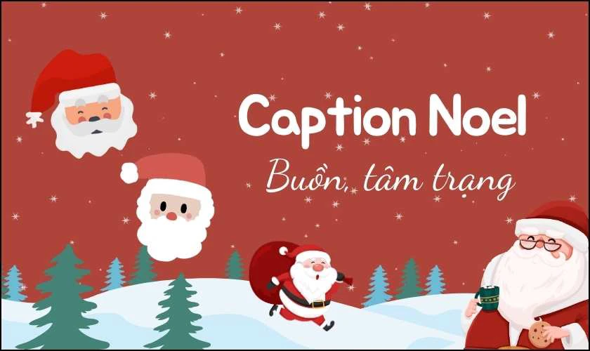 99+ Caption Noel thả thính, hài hước 2024