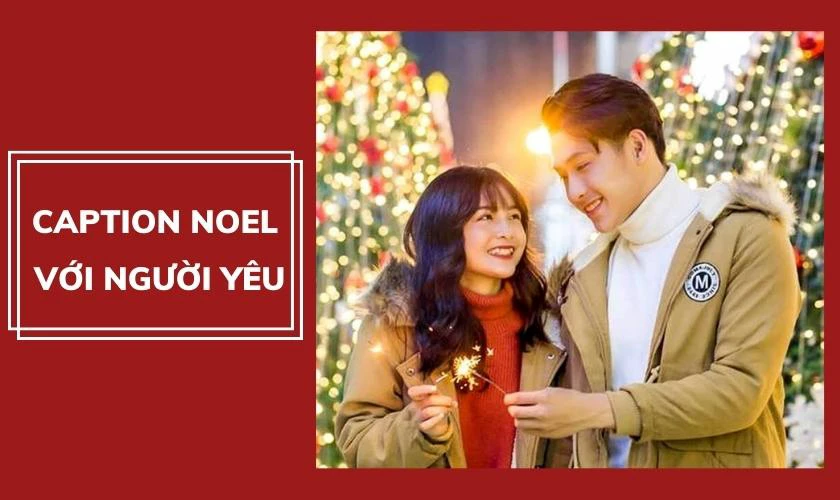 99+ Caption Noel thả thính, hài hước 2024