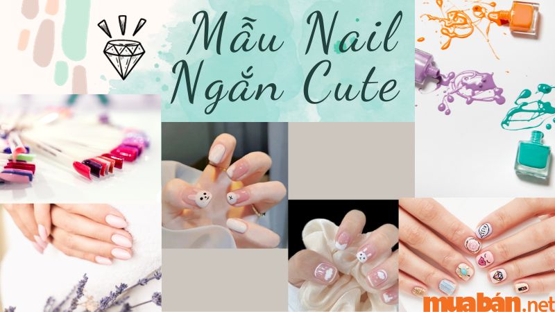 Gợi ý 19+ mẫu nail ngắn cực cute cho nàng bắt trend 2023