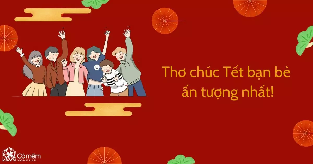 Top những bài thơ chúc tết ấn tượng chào mừng năm mới