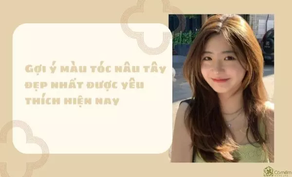 Tất tần tật màu tóc nâu tây nổi đình đám được yêu thích số 1