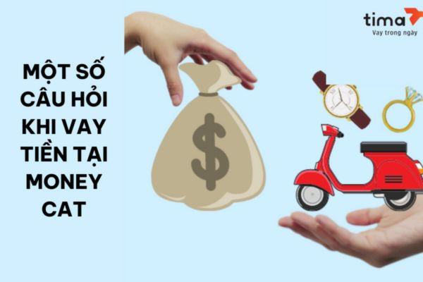 Vay tiền Moneycat có an toàn, có lừa đảo không - Lưu ý khi vay tiền Moneycat