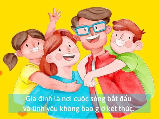 Những câu nói hay về gia đình ngắn gọn, đáng suy ngẫm