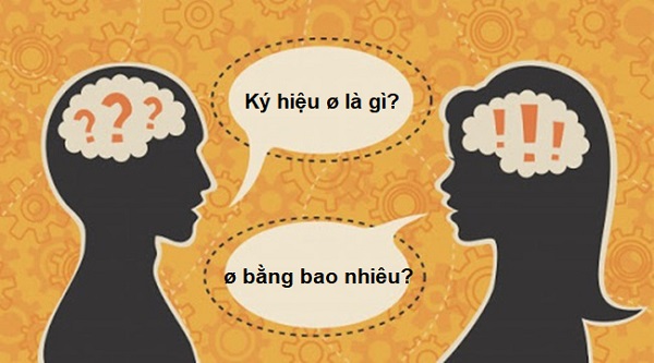 Ký hiệu ø là gì? ø bằng bao nhiêu?