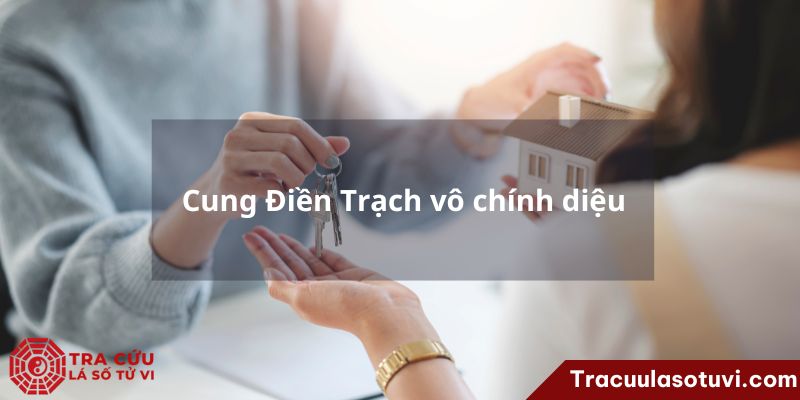 Cung Điền Trạch là gì? Luận giải ý nghĩa cung Điền khi các sao tọa thủ trên lá số tử vi