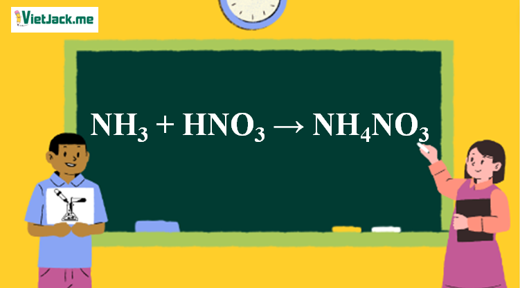 NH3 + HNO3 → NH4NO3 | NH3 ra NH4NO3