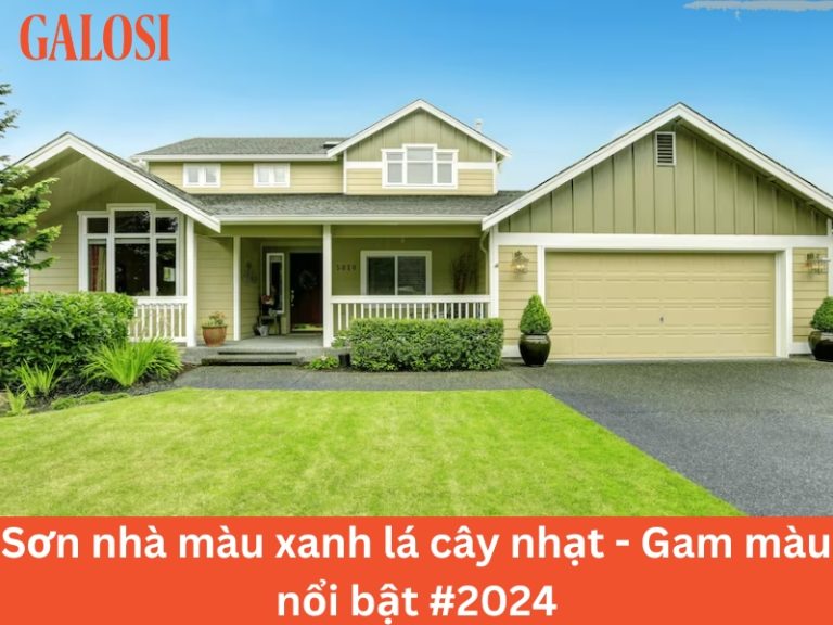 Sơn nhà màu xanh lá cây nhạt - Gam màu nổi bật #2024