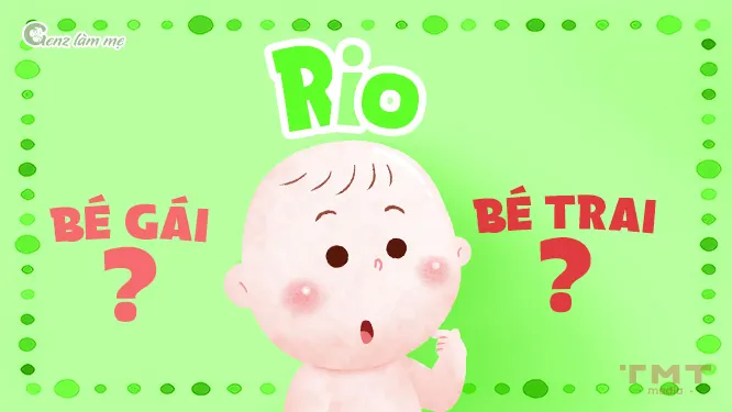 Tên Rio có ý nghĩa gì trong tiếng Nhật, tiếng Tây Ban Nha?