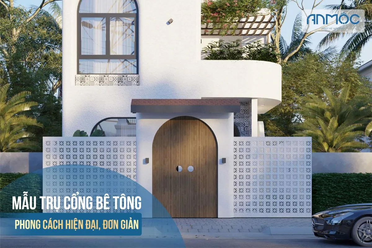 13+ Mẫu Trụ Cổng Nhà Đẹp Hiện Đại 2025